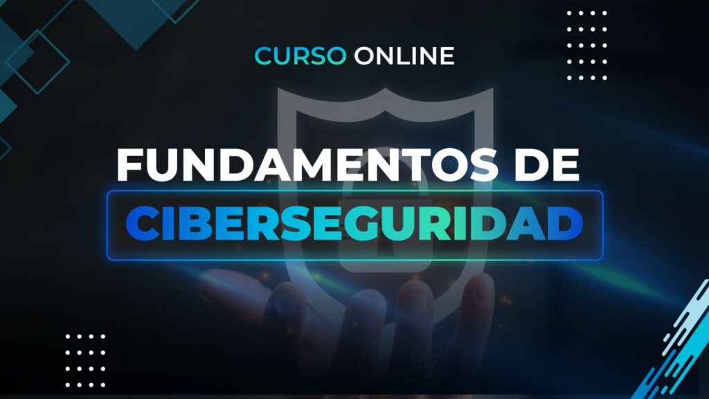 Fundamentos de Ciberseguridad
